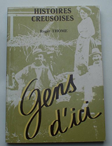 9782903870102: Gens d'ici (Histoires creusoises)