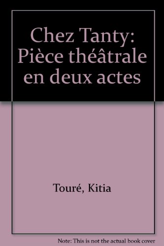 Stock image for Chez Tanty: Piece theatrale en deux actes. for sale by Antiquariat "Der Bchergrtner"