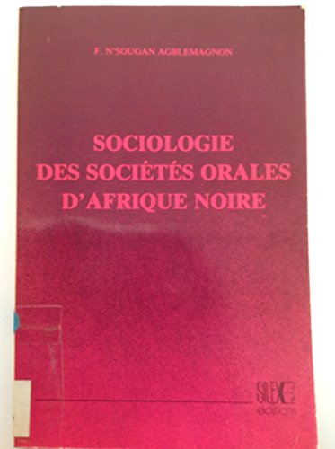 Beispielbild fr Sociologie des socits orales d'Afrique noire - les Eve du Sud-Togo zum Verkauf von Gallix