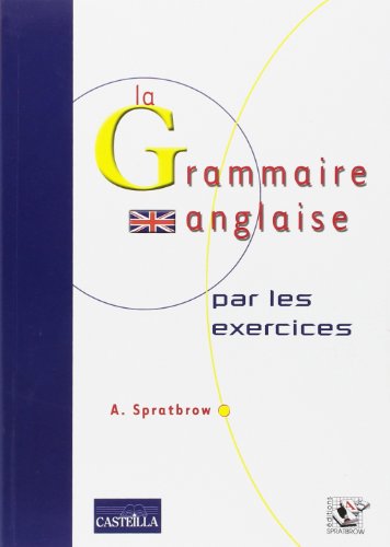 Stock image for La Grammaire Anglaise Par Les Exercices for sale by RECYCLIVRE
