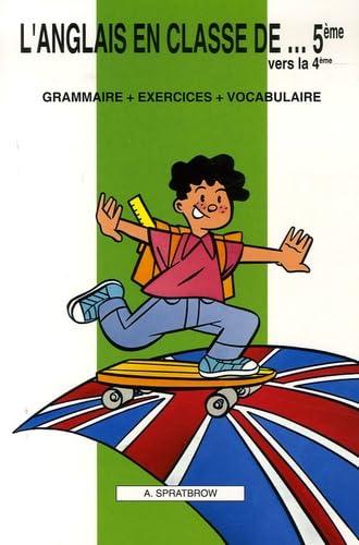 Stock image for L'anglais en classe de.5me vers la 4me : Grammaire - Exercices - Vocabulaire for sale by medimops