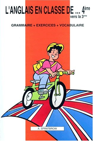 Stock image for L'anglais en classe de.4me vers la 3me : Grammaire - Exercices - Vocabulaire for sale by medimops