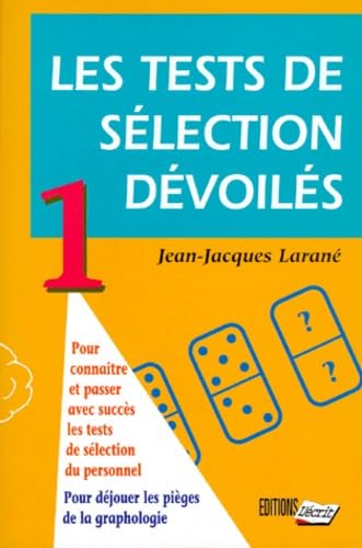 Beispielbild fr LES TESTS DE SELECTIONS DEVOILES. Tome 1 zum Verkauf von Ammareal