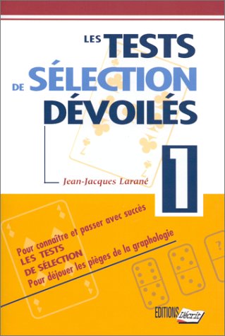 9782903893002: Les Tests De Selections Devoiles. Tome 1