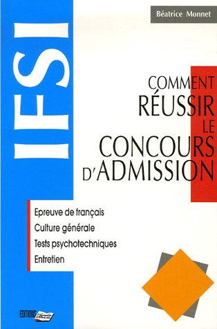 Stock image for Comment russir le concours d'admission IFSI for sale by Ammareal