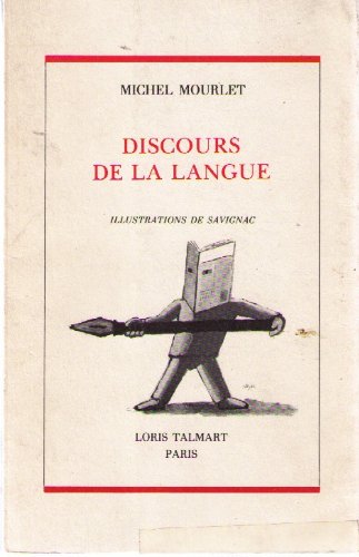 Stock image for Discours de la langue [Paperback] Mourlet Michel for sale by LIVREAUTRESORSAS