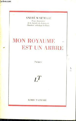 Stock image for Mon royaume est un arbre for sale by Chapitre.com : livres et presse ancienne