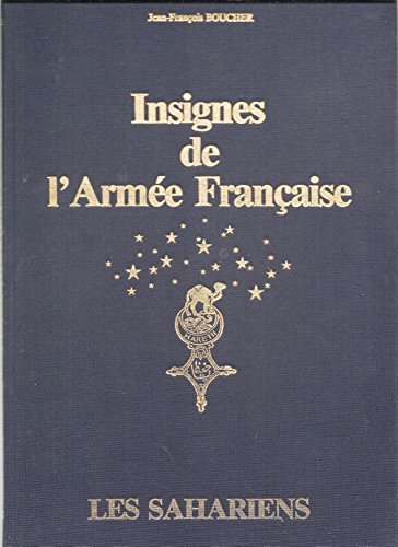 Stock image for Insignes de l'Armee Francaise: Les Sahariens for sale by W. Lamm