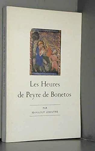 9782903920036: Les Heures de Peyre de Bonetos (Mémoires et documents sur le Bas-Limousin) (French Edition)
