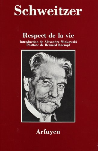 RESPECT DE LA VIE (9782903941000) by SCHWEITZER, Albert