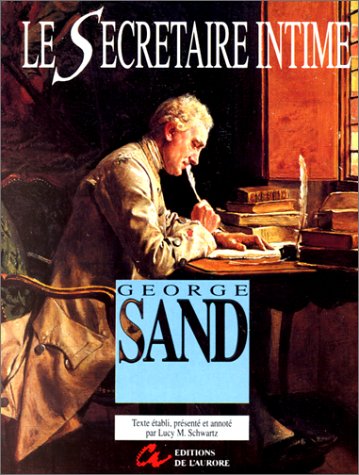 Le secreÌtaire intime (Å’uvres de George Sand) (French Edition) (9782903950569) by Sand, George