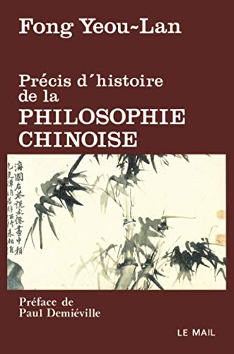 Stock image for Prcis D'histoire De La Philosophie Chinoise for sale by RECYCLIVRE