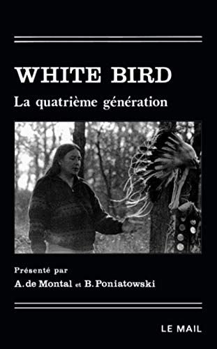 White bird, la quatrième génération