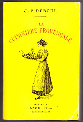 Imagen de archivo de La cuisini?re proven?ale - 1120 recetttes, 365 menus, un pour chaque jour de l'ann?e a la venta por Front Cover Books