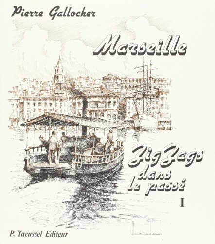 9782903963118: Marseille, zig-zag dans le pass.: 1