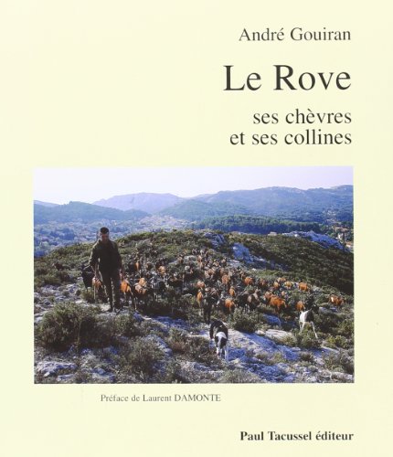 9782903963934: Le Rove: Ses chvres et ses collines