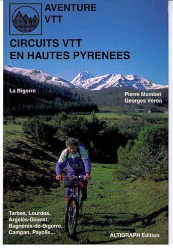 Imagen de archivo de Circuits VTT en Hautes-Pyrnes : Bigorre a la venta por medimops