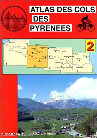 Imagen de archivo de Atlas Des Cols Des Pyrnes. Vol. 2. Pau, Laruns, Luchon a la venta por RECYCLIVRE