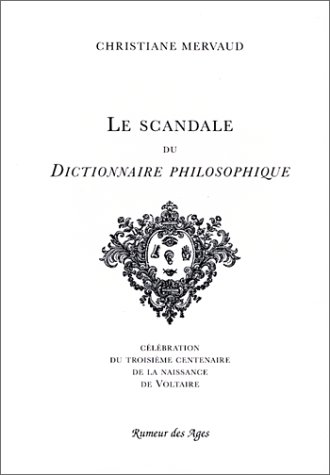 9782903974725: Le scandale du Dictionnaire philosophique de Voltaire