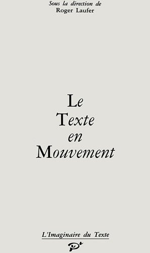 Stock image for Le Texte en mouvement for sale by Ammareal