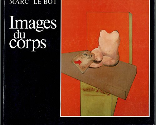 Images du corps (French Edition) (9782904013089) by Le Bot, Marc