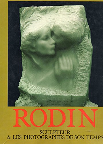 Imagen de archivo de Rodin, sculpteur et les photographes de son temps a la venta por Ammareal