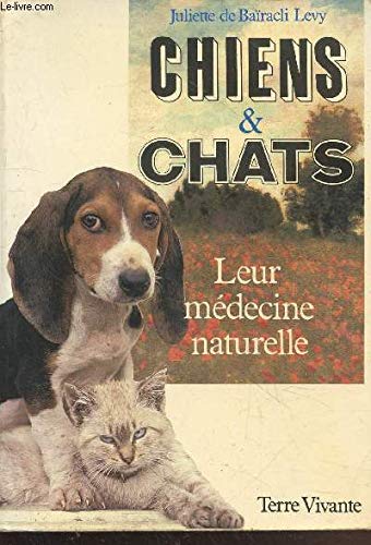 Imagen de archivo de Chiens et chats leur medecine naturelle a la venta por Ammareal