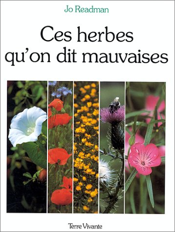 Imagen de archivo de Ces herbes qu'on dit mauvaises a la venta por Ammareal