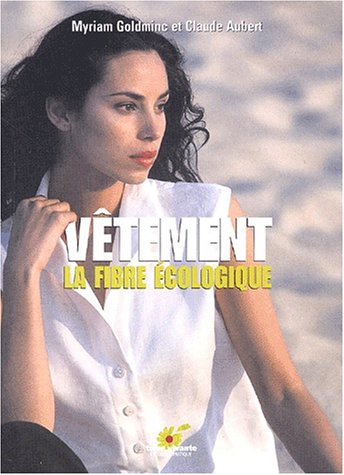 Stock image for Vtement : La fibre cologique for sale by Ammareal