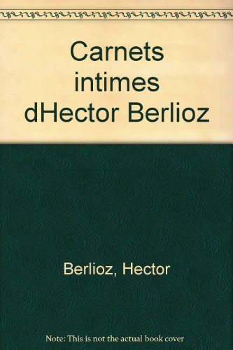 9782904086007: Carnets intimes dHector Berlioz