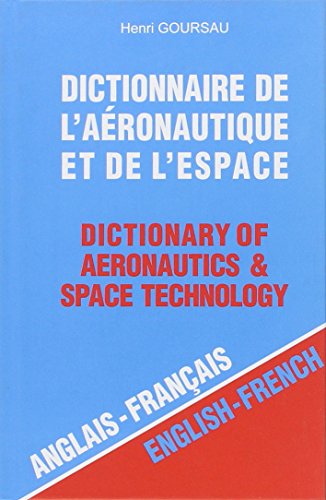 Stock image for Dictionnaire de l'aronautique et de l'espace, volume 1 : 40.000 traductions (anglais/francais) for sale by medimops