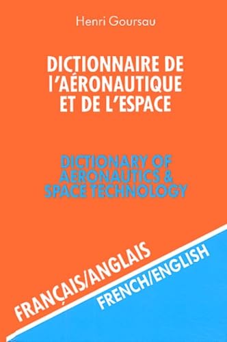 Stock image for Dictionnaire de l'aeronautique et de l'espace t.2 - Francais-Anglais. (Dictionary of Aeronautics and Space Technology volume 2: French to English (French Edition)) for sale by White Mountains, Rare Books and Maps