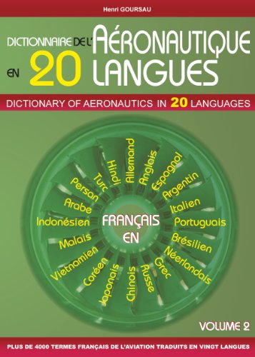 Dictionnaire de l'AÃ©ronautique en 20 langues - FranÃ§ais (9782904105265) by Goursau, Henri