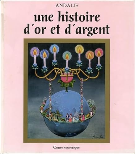 Beispielbild fr Une histoire d'or et d'argent Conte sotrique zum Verkauf von Librairie Th  la page