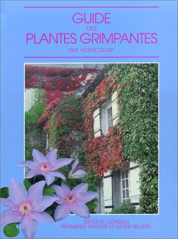 Beispielbild fr Guide Des Plantes Grimpantes zum Verkauf von RECYCLIVRE