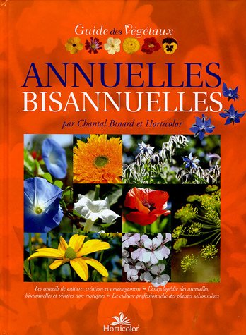 Beispielbild fr Annuelles Bisannuelles: Guide des vgtaux zum Verkauf von e-Libraire