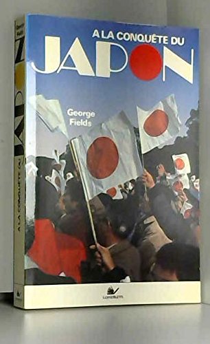 Beispielbild fr A la conqute du Japon zum Verkauf von Ammareal