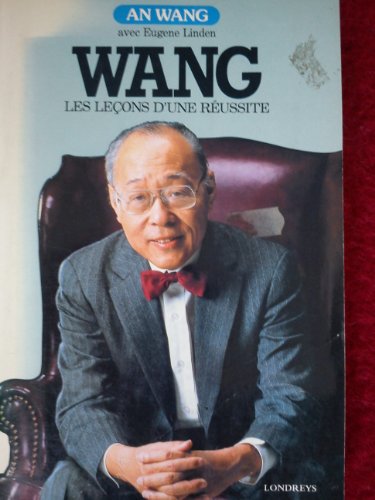 9782904184567: Wang : les lecons d'une reussite