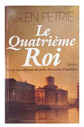 Stock image for Le Quatrime Roi for sale by Ammareal