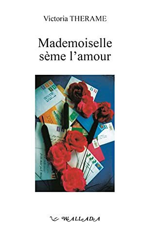 Stock image for Mademoiselle sme l'amour for sale by Librairie Th  la page