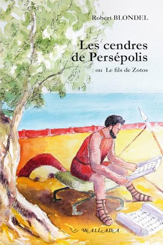 Stock image for Les cendres de Perspolis ou le fils de Zotos for sale by medimops