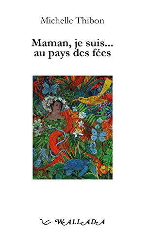 Stock image for Maman, Je Suis. au Pays des Fees for sale by medimops