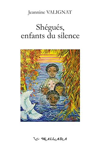 Stock image for Shegues, Enfants du Silence for sale by Librairie Th  la page
