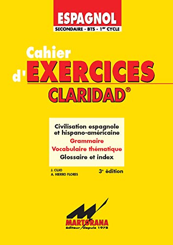 Beispielbild fr Claridad : exercices. Cahiers d'exercices, espagnol, seconde, BTS, 1er cycle zum Verkauf von Ammareal