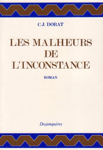 Beispielbild fr Les Malheurs de l'inconstance ou Lettres de la Marquise de Syrc et du Comte de Mirbelle zum Verkauf von Ammareal