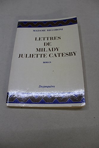 Beispielbild fr Lettres de milady juliette catesby a milady henriette campley, son amie zum Verkauf von Ammareal