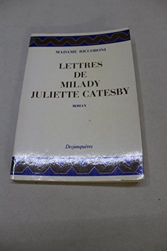 Stock image for Lettres de milady juliette catesby a milady henriette campley, son amie for sale by Ammareal