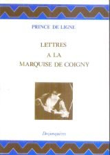 Lettres aÌ€ la marquise de Coigny (Collection XVIIIe sieÌ€cle) (French Edition) (9782904227158) by Ligne, Charles Joseph