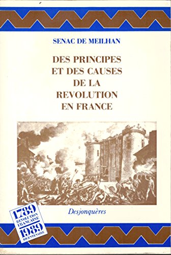Stock image for Des Principes et des causes de la Rvolution en France. for sale by Ammareal