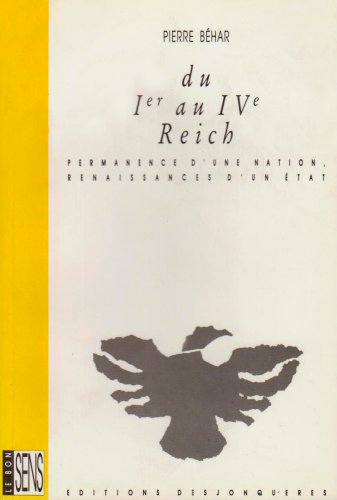 Imagen de archivo de Du Ier au IVe Reich : Permanence d'une nation - Renaissances d'un Etat a la venta por Ammareal